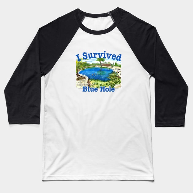 I Survived Blue Hole, New Mexico Baseball T-Shirt by MMcBuck